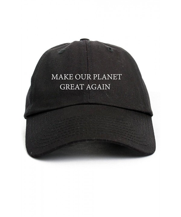 Make Our Planet Great Again Dad Hat Baseball Cap Unstructured New - Black - C1183KQ6K0H